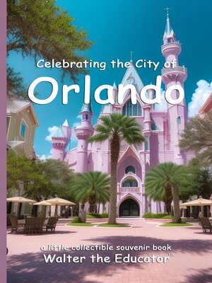 cover image of Celebrating the City of Orlando